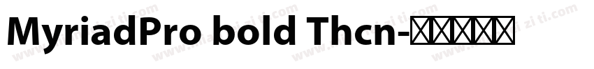 MyriadPro bold Thcn字体转换